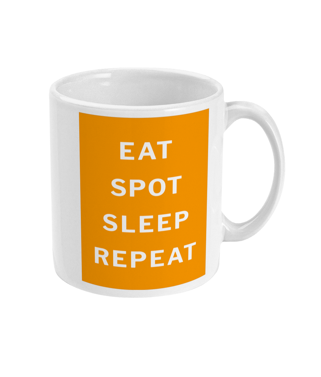 Eat, Spot, Sleep, Repeat Mug, side view showing the handle and part of the design